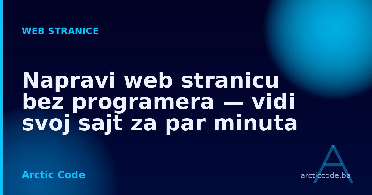 Napravi web stranicu bez programera — vidi svoj sajt za par minuta